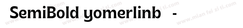 俪黑SemiBold yomerlinb精简版字体转换